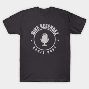 Mike Rez Radio Host T-Shirt